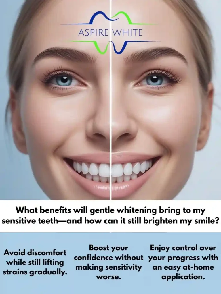 What benefits will gentle whitening bring to my sensitive teeth—and how can it still brighten my smile Coventry